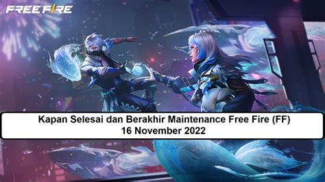 kapan maintenance ff 2021 selesai hari ini Cek reward tier metode ampuh 10 pilihan terbaik image 1